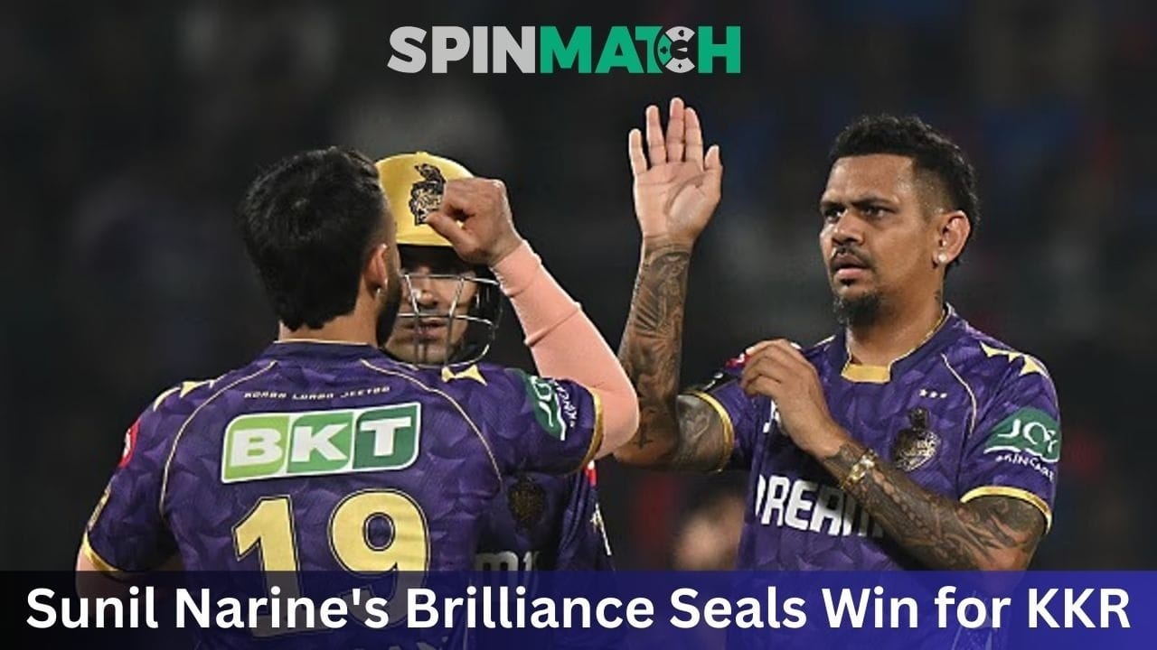 Sunil Narine's Brilliance Seals Win for KKR