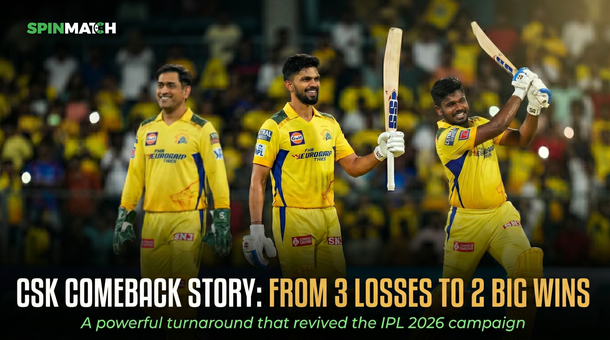 CSK Comeback Story by Spinmatch